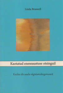 Kaotatud eneseaustuse otsinguil