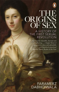 Origins of Sex: A History of the First Sexual Revolution