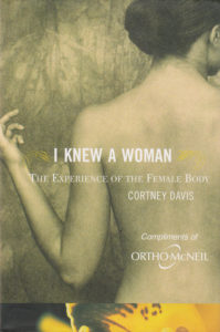 I knew a woman : the experience of the female body