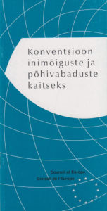 Konventsioon inimõiguste ja põhivabaduste kaitseks: konventsiooni tekst ja protokollid
